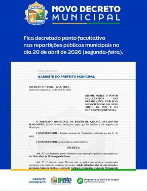 Prefeitura decreta ponto facultativo em Bar&atilde;o de Graja&uacute; no dia 20 de abril.(Imagem:Reprodu&ccedil;&atilde;o/Instagram)