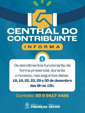 Central do ContriCentral do Contribuinte de Floriano mantém atendimentos presenciais durante o recesso.buinte mantém atendimentos presenciais durante o recesso.(Imagem:Reprodução/Instagram)