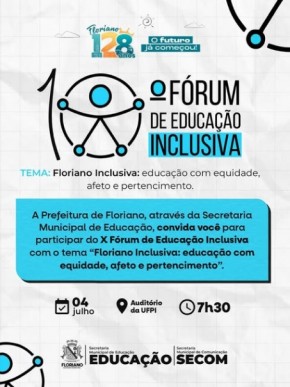 Floriano promove 10º Fórum de Educação Inclusiva com foco em equidade, afeto e pertencimento.(Imagem:Reprodução/Instagram)