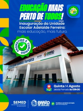 Prefeitura de Barão de Grajaú reinaugura Unidade Escolar Adelaide Ferreira na comunidade Jatobá Ferrado.(Imagem:Reprodução/Instagram)