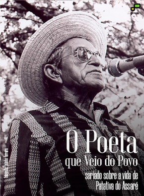 Poesia de Patativa do Assaré é documentada em série sobre trajetória do compositor e repentista (Imagem:Divulgação)