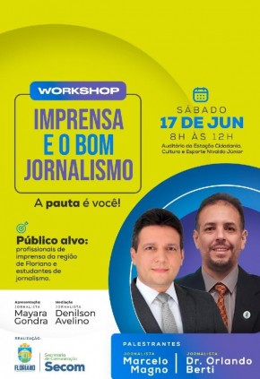Workshop Imprensa e o Bom Jornalismo: Fortalecendo a Comunicação em Floriano(Imagem:Divulgação)