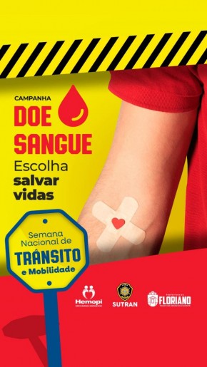  Campanha incentiva doação de sangue na Semana Nacional de Trânsito em Floriano.(Imagem: Divulgação)