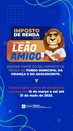 Campanha Leão Amigo: contribuintes podem doar parte do IR ao Fundo Municipal da Criança(Imagem:Divulgação)