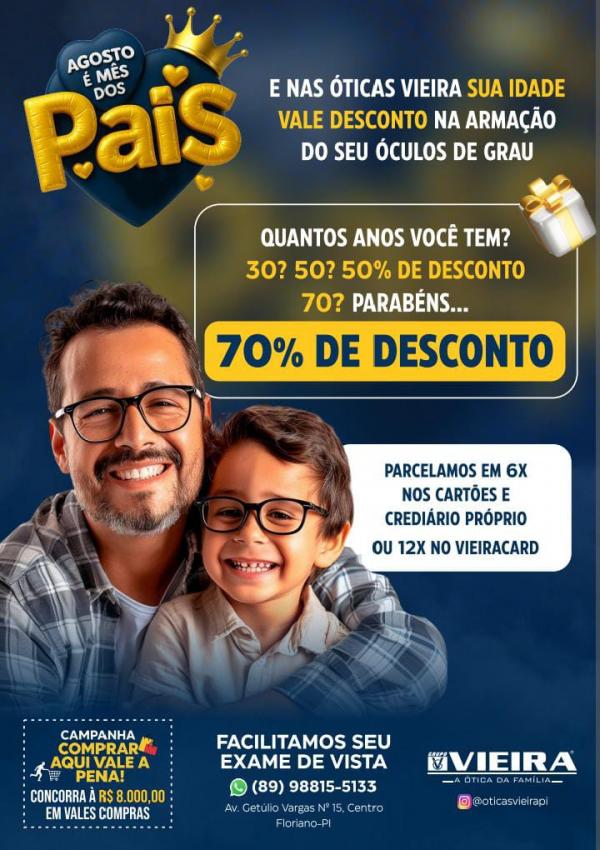 Agosto é mês dos pais! Nas Óticas Vieira, sua idade vale desconto na armação dos óculos de grau(Imagem:Divulgação)