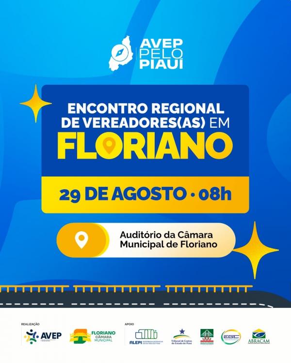 Floriano sediará Encontro Regional de Vereadores(as) do Piauí(Imagem:Divulgação)