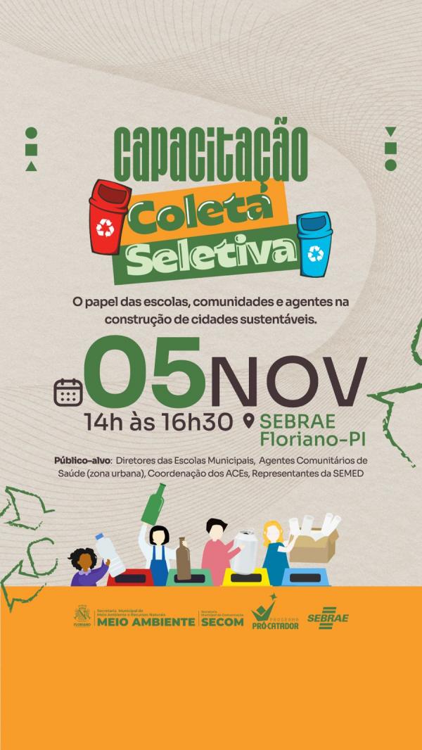 Floriano realiza capacitação sobre Coleta Seletiva com foco na sustentabilidade e conscientização.(Imagem:Secom)