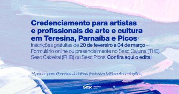 Sesc no Piauí abre credenciamento para profissionais de cultura em Teresina, Parnaíba e Picos.(Imagem:Divulgação)