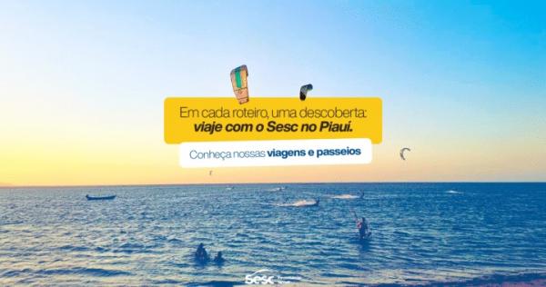 Conheça as viagens e passeios do Sesc no Piauí(Imagem:Divulgação)