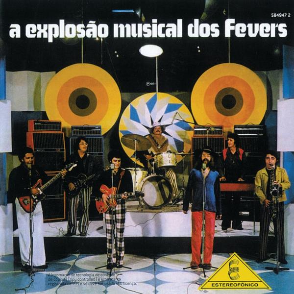 Álbum que marcou a explosão dos Fevers em 1971 ainda ecoa entre os seguidores do grupo após 50 anos(Imagem:Reprodução)