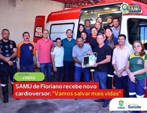 Secretaria de Saúde de Floriano entrega cardioversor ao SAMU para atendimento de emergência(Imagem:Reprodução/Instagram)