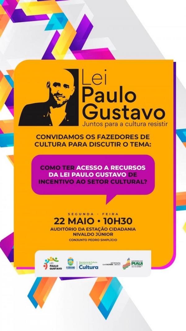 Cultura de Floriano convoca fazedores de cultura para discutir a Lei Paulo Gustavo.(Imagem:Secom)