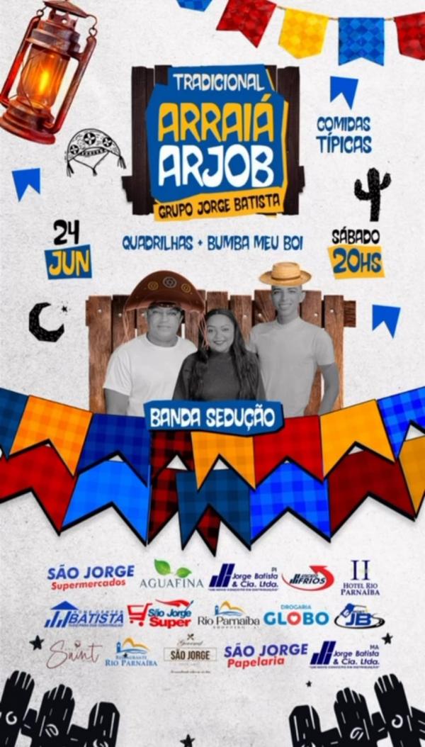 24 de junho: Grupo Jorge Batista promoverá o tradicional Arraiá Arjob em Floriano.(Imagem:Divulgação)