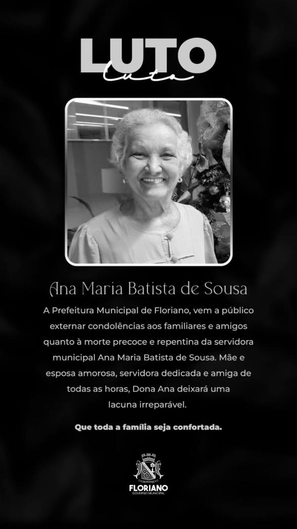 Prefeitura de Floriano emite Nota de Pesar pelo falecimento da servidora Ana Maria Batista de Sousa.(Imagem:Divulgação)
