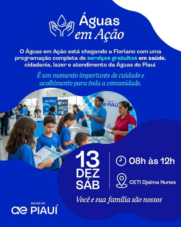 Águas em Ação chega a Floriano com manhã de serviços gratuitos para a comunidade.(Imagem:Divulgação)