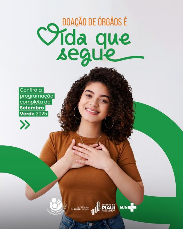 Sesapi promove a campanha Setembro Verde de incentivo a doação de órgãos.(Imagem:Divulgação)