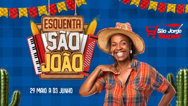 Esquenta São João: Ofertas imperdíveis no São Jorge Super em Floriano.(Imagem:Reprodução/Instagram)