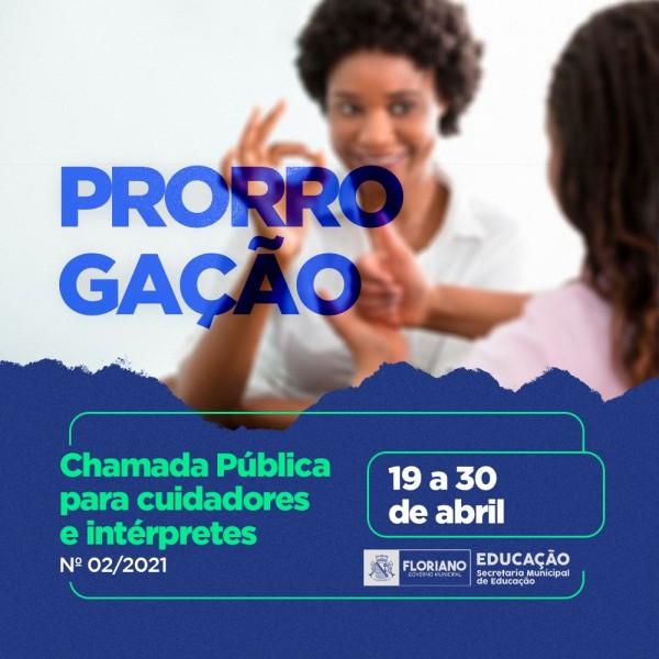 Prefeitura de Floriano prorrogada inscrições de Chamada Pública para cuidadores e intérpretes(Imagem:Divulgação)