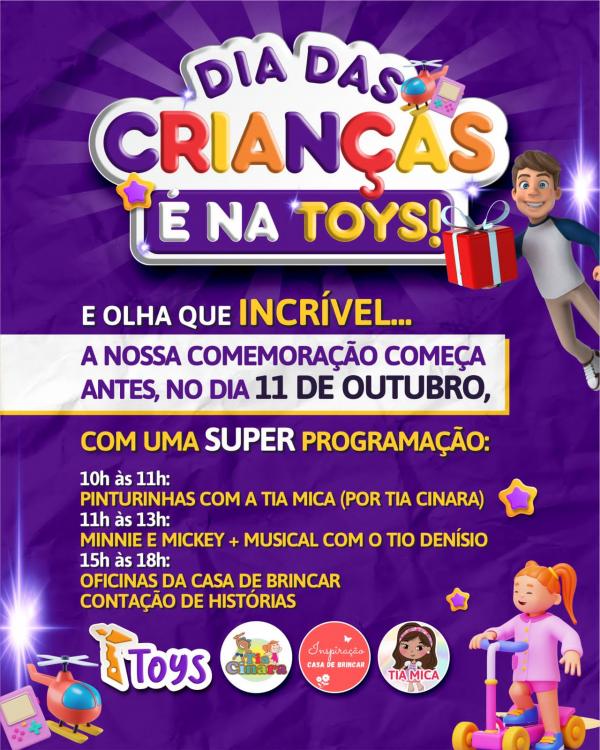 Dia das Crianças é na Toys!(Imagem: Divulgação)