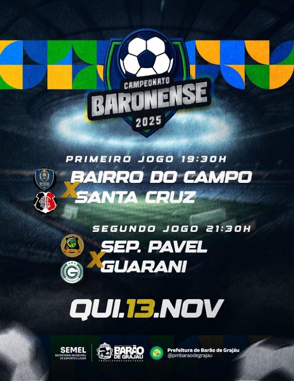 Mais uma rodada de grandes jogos agita o Campeonato Baronense 2025 nesta quinta-feira (13)(Imagem:Divulgação)
