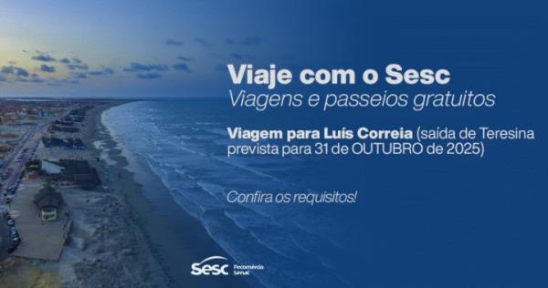 Sesc vai abrir inscrições para viagem gratuita a Luís Correia.(Imagem:Divulgação)