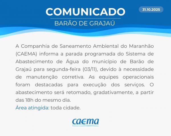 CAEMA realizará manutenção programada no sistema de abastecimento de Barão de Grajaú.(Imagem:Divulgação)