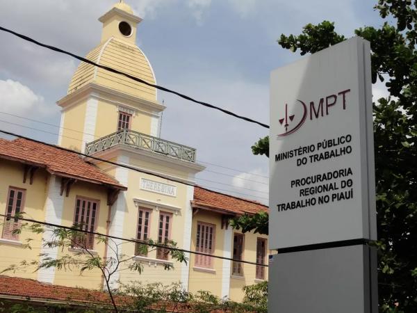 Ministério Público do Trabalho (MPT) no Piauí.(Imagem:Divulgação/MPT-PI)
