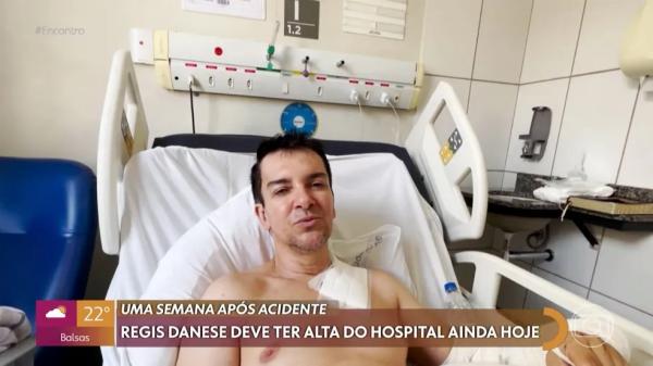 Regis Danese se recupera após grave acidente.(Imagem:Globo)
