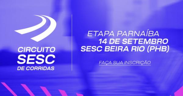 Circuito Sesc de Corridas abre inscrições para etapa em Parnaíba(Imagem:Divulgação)