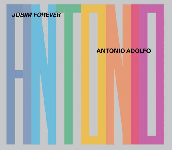 Pianista Antonio Adolfo entra no Tom carioca dos anos 1960 com o álbum Jobim forever(Imagem:Divulgação)