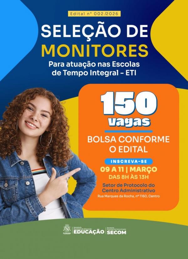 Educa&ccedil;&atilde;o de Floriano lan&ccedil;a edital para sele&ccedil;&atilde;o de monitores que atuar&atilde;o em escolas de tempo integral.(Imagem:Secom)