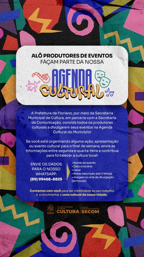 Prefeitura de Floriano convida produtores culturais a divulgarem seus eventos na Agenda Cultural do Município.(Imagem:Divulgação)