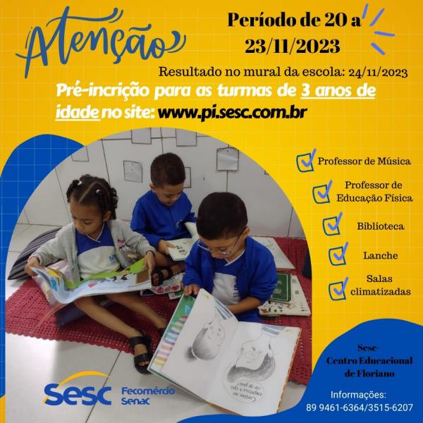 Sesc Centro Educacional de Floriano está com pré-inscrições abertas para turmas de 3 anos(Imagem:Divulgação)