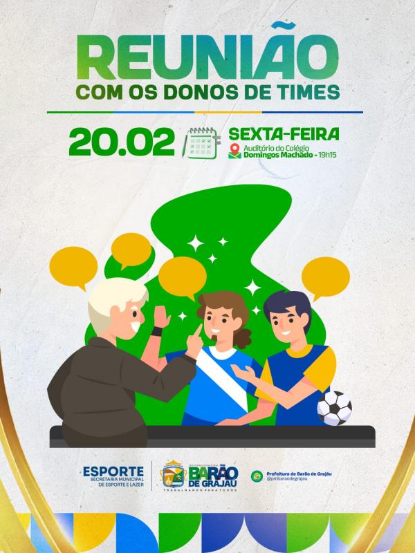 Secretaria de Esporte de Bar&atilde;o de Graja&uacute; convoca reuni&atilde;o com representantes de equipes.(Imagem:Divulga&ccedil;&atilde;o)