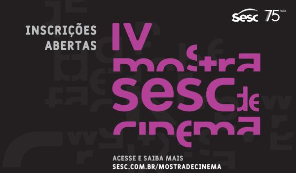 IV Mostra Sesc de Cinema: concurso ganha formato digital em 2021.(Imagem:Divulgação)