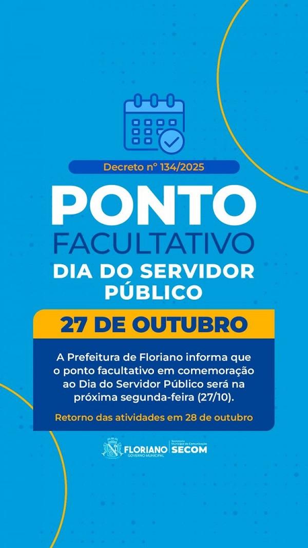 Prefeitura de Floriano antecipa o ponto facultativo em comemoração ao Dia do Servidor Público.(Imagem:Secom)