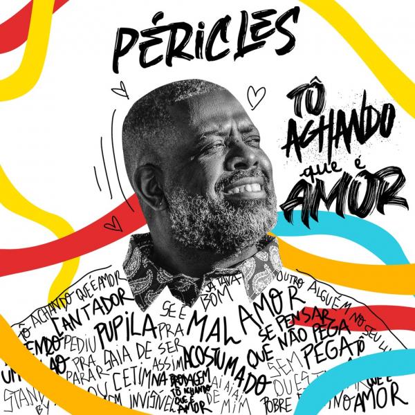 Basta ouvir o partido alto Amor se pensar que não pega, pega (Claudemir e Mosquito), quinta das 17 faixas do quarto álbum solo de estúdio de Péricles, Tô achando que é amor, para(Imagem:Reprodução)