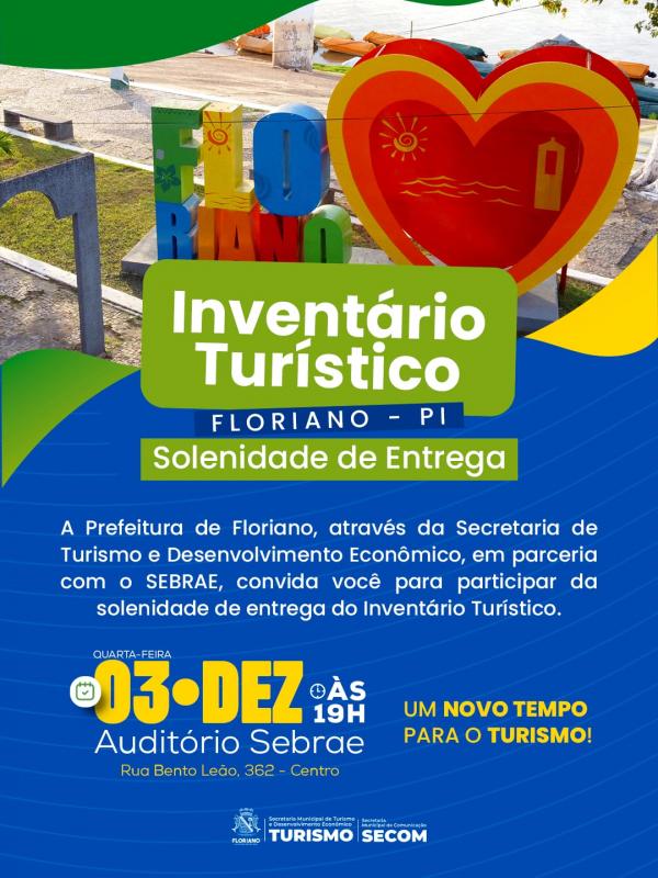 Prefeitura de Floriano realizará solenidade de entrega do Inventário Turístico em parceria com o SEBRAE.(Imagem:Secom)