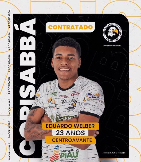 Eduardo Welber, centroavante anunciado pelo Corisabbá.(Imagem:Divulgação)