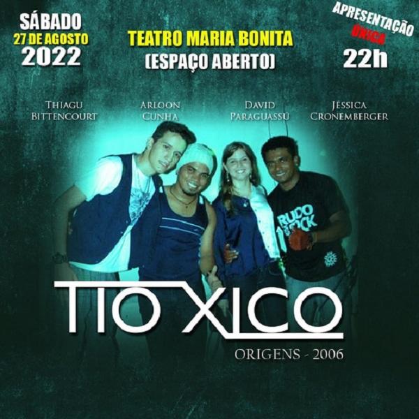 Banda Tio Xico se apresenta neste sábado no Teatro Maria Bonita.(Imagem:Reprodução/Instagram)