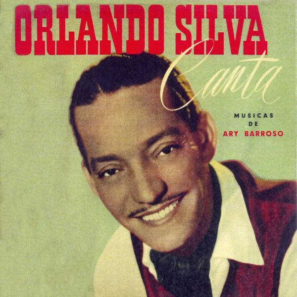 Discos para descobrir em casa-Orlando Silva canta músicas de Ary Barroso, Orlando Silva, 1953(Imagem:Reprodução)