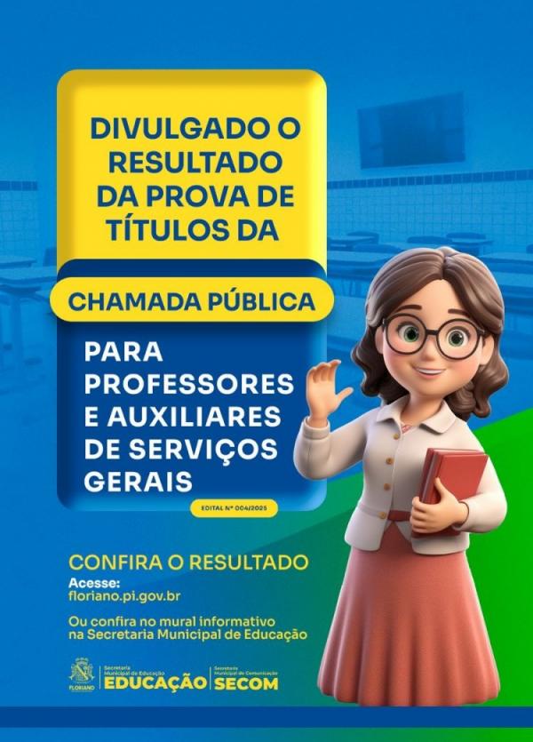 Prefeitura de Floriano divulga resultado da prova de títulos da Chamada Pública da Educação.(Imagem:Secom)