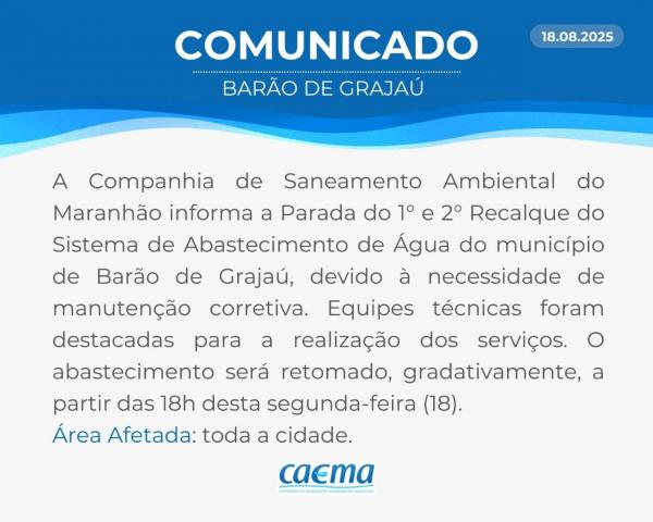 CAEMA informa parada temporária no abastecimento em Barão de Grajaú.(Imagem:Divulgação)