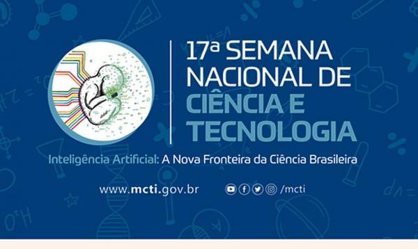 Prossegue até domingo a Semana Nacional de Ciência e Tecnologia.(Imagem:Ministério da Ciência Tecnologia e Inovações)