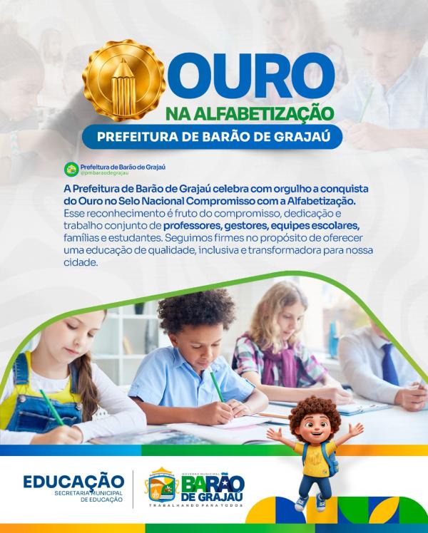 Bar&atilde;o de Graja&uacute; conquista Ouro no Selo Nacional Compromisso com a Alfabetiza&ccedil;&atilde;o.(Imagem:Reprodu&ccedil;&atilde;o/Instagram)
