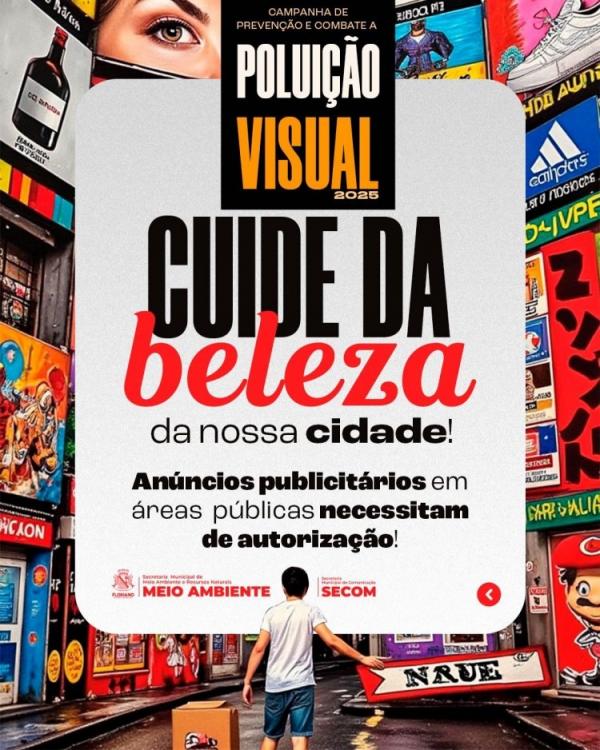 Meio Ambiente de Floriano realiza campanha de prevenção e combate à poluição visual.(Imagem:Secom)