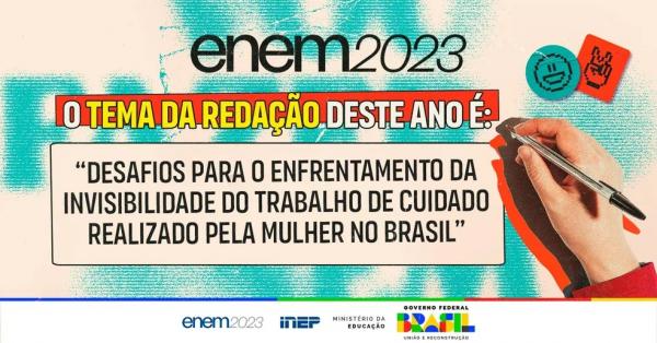 Tema da redação 2023 do Enem anunciado pelo Inep.(Imagem:Reprodução)