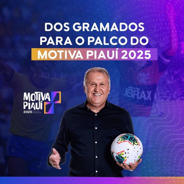 Motiva Piauí prevê público de 4 mil pessoas e Zico falará sobre estratégia e liderança.(Imagem:Divulgação)