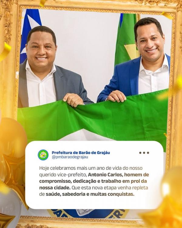 Prefeitura de Barão de Grajaú parabeniza vice-prefeito Antônio Carlos pelo aniversário.(Imagem:Divulgação)