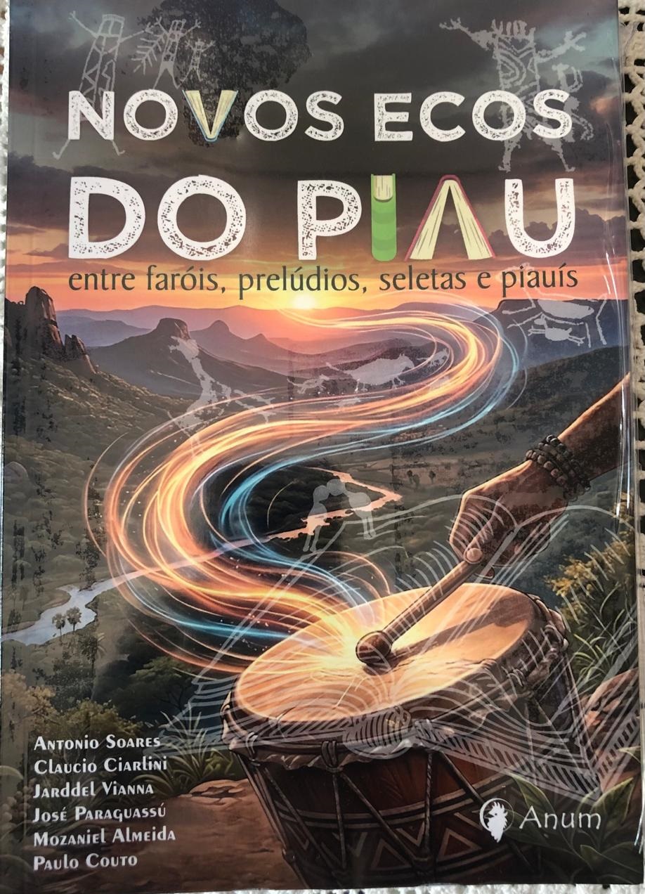 Coletânea “Novos Ecos do Piauí” reúne cinco coletivos literários em uma única obra